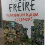 review buku pendidikan kaum tertindas karya paulo freire